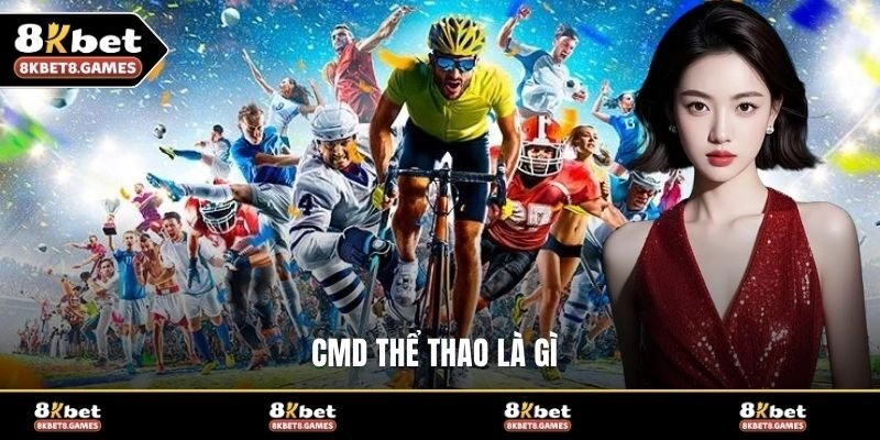 CMD thể thao là gì?