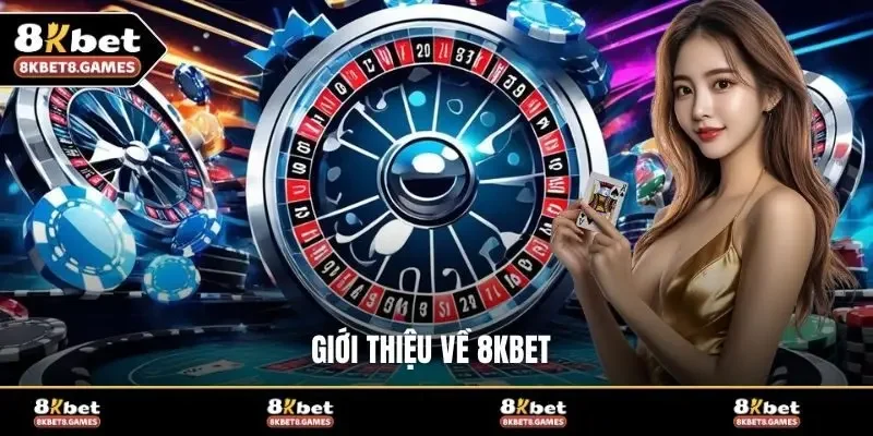 Giới thiệu về 8KBET